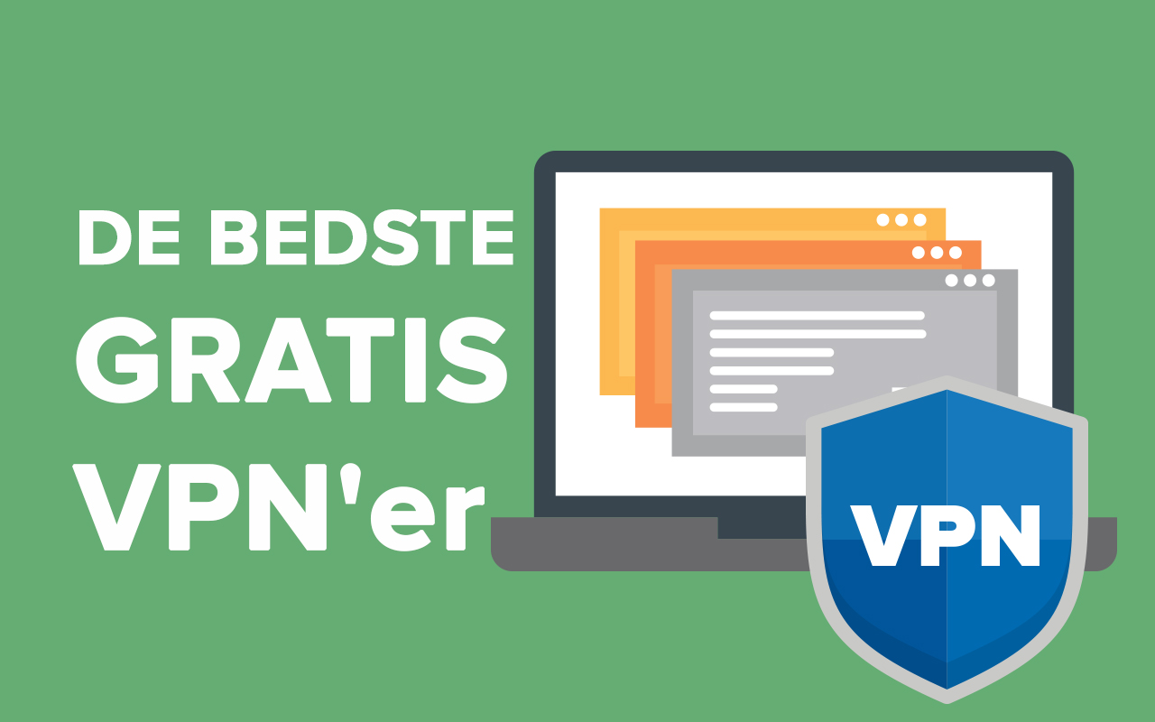 De bedste gratis VPNer
