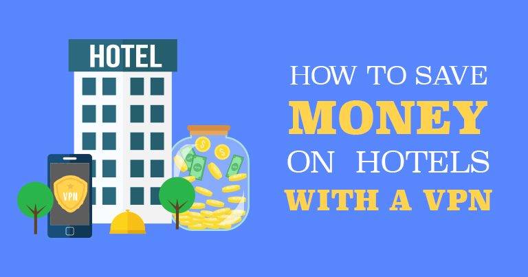 5 måder at spare penge på hoteller med en VPN