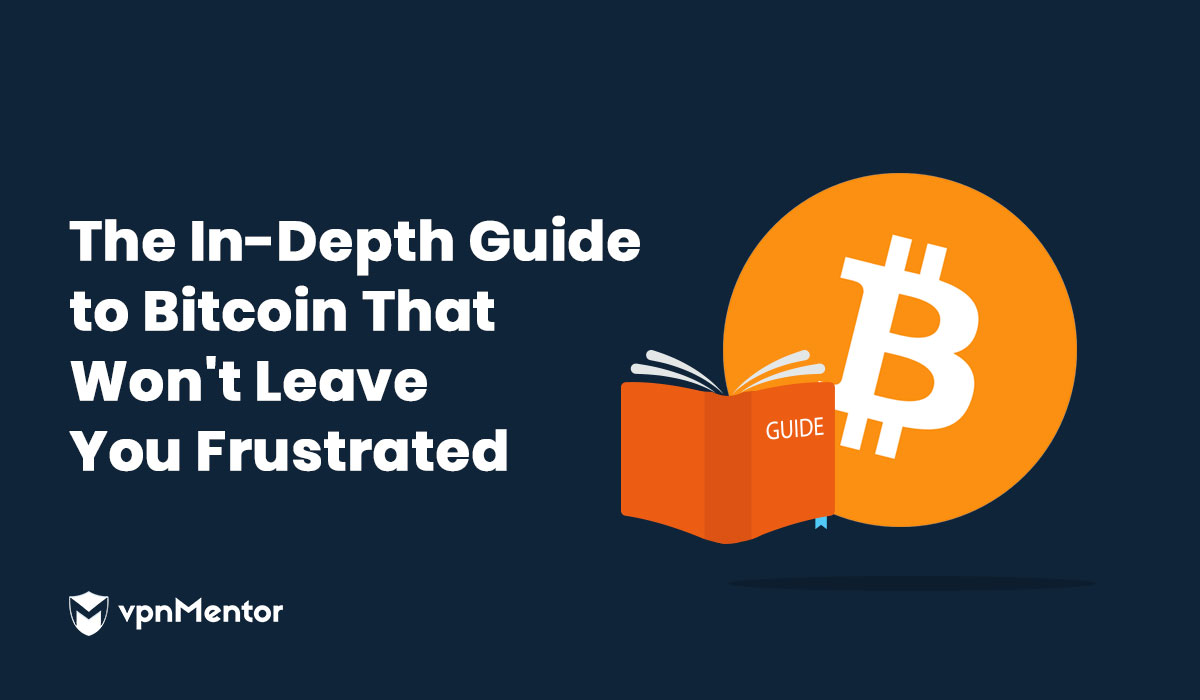 Den dybdegående guide til Bitcoin, som ikke vil frustrere dig