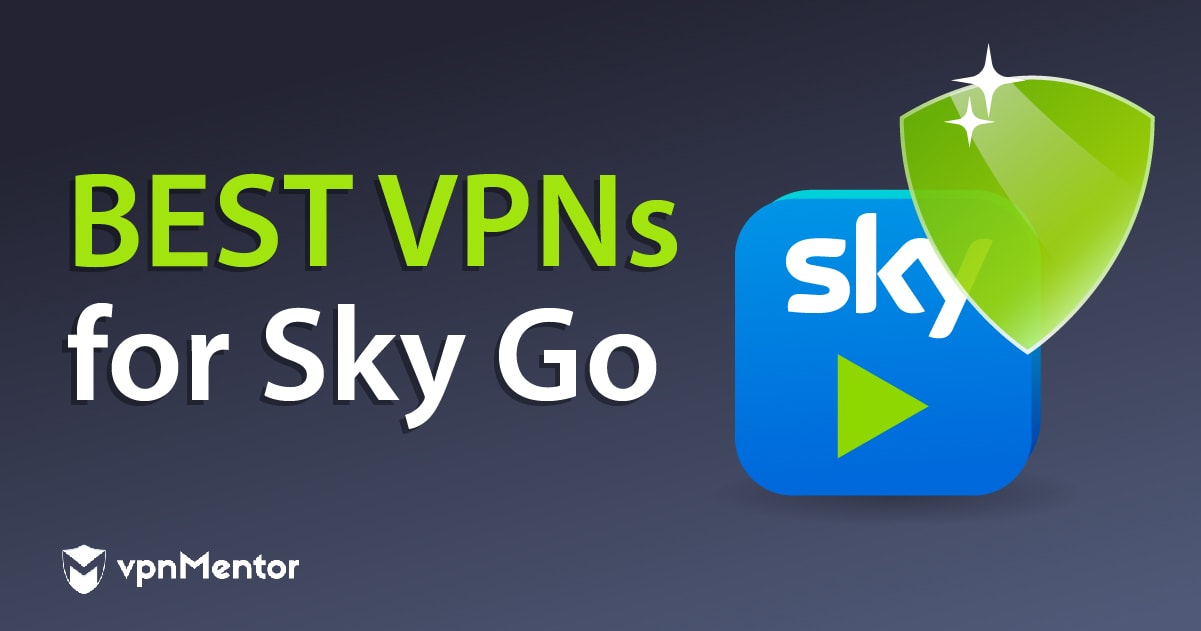 4 bedste VPN til Sky Go, som rent faktisk virker